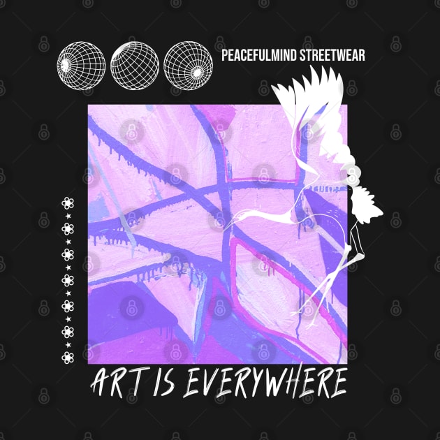 Streetwear: art is everywhere by Peacefulmind Streetwear