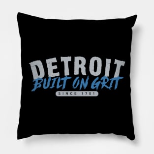 Detroit built on grit Pillow