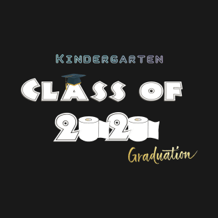 kindergarten quarantine graduation 2020 T-Shirt T-Shirt