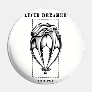 Lucid Dreamer since 2022 Pin