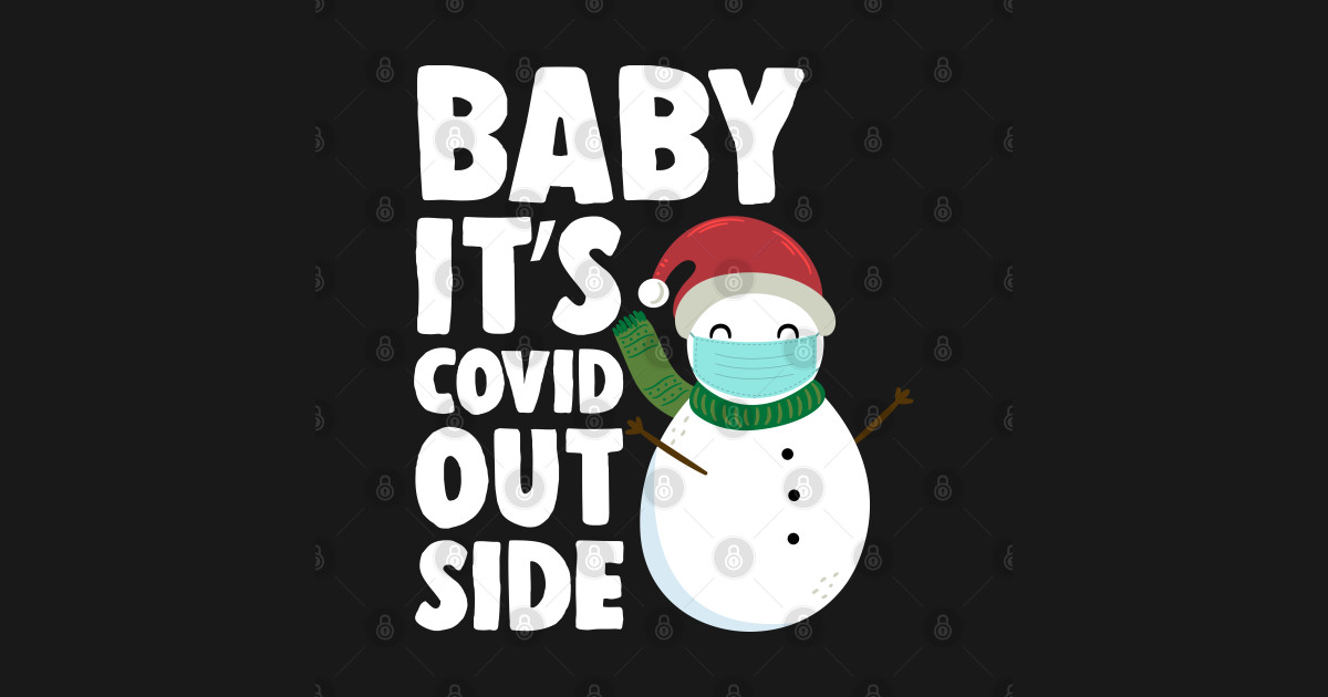 Free Free 180 Svg Baby It&#039;s Covid Outside SVG PNG EPS DXF File