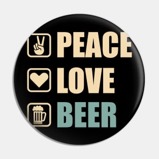 Peace Love Beer - Funny Beer Lovers Gift Pin