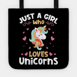Just a Girl who Loves Unicorns Gift Tote