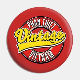 Phan Thiet vietnam retro logo Pin