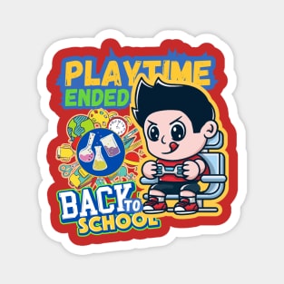 Playtime Ended back to school now, kindergarten,kids Magnet