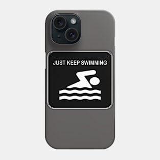 just keep swimming Phone Case