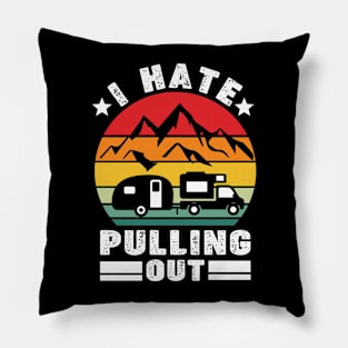 I hate pulling out Pillow