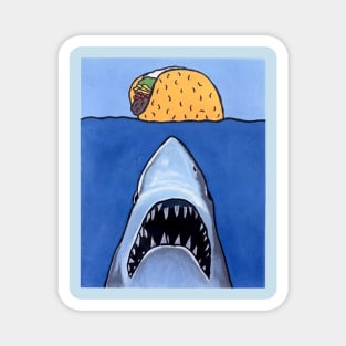 We're gonna need a bigger taco. Magnet