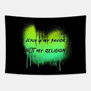 Jesus Is my Savior NOT my religion Tapestry