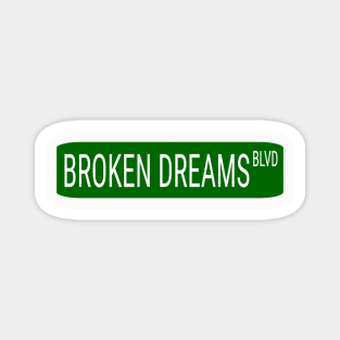 Boulevard of Broken Dreams Sign Magnet