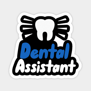 Dental Assistant Magnet