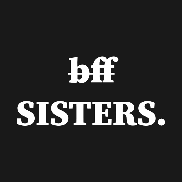 Bff Sisters by Souna's Store