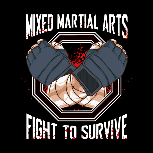 Mixed Martial Arts MMA Fight To Survive Training by theperfectpresents