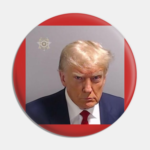 Trump Mugshot Pin by kevinlove_