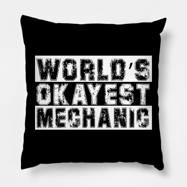 World's Okayest Auto Mechanic Pillow by ridaess