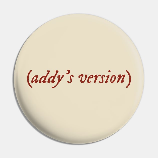 Addy's Version Pin by MirandaBrookeDesigns