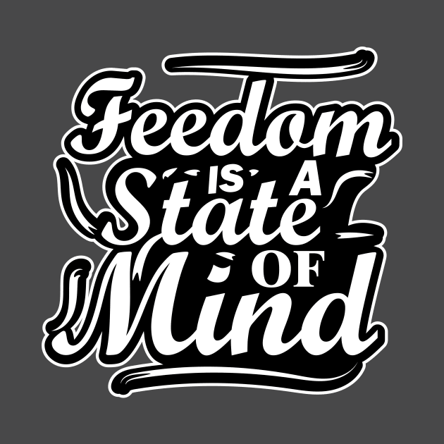 Freedom is a state of mind by navod