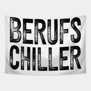 Faulenzer Berufs Chiller Relax Chill Fun Tapestry