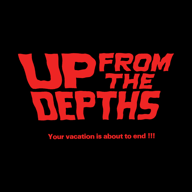 Up from the Depths by The Video Basement
