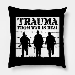 'Trauma From War Is Real' PTSD Mental Health Shirt Pillow