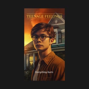 Teenage Feelings - Everything hurts T-Shirt