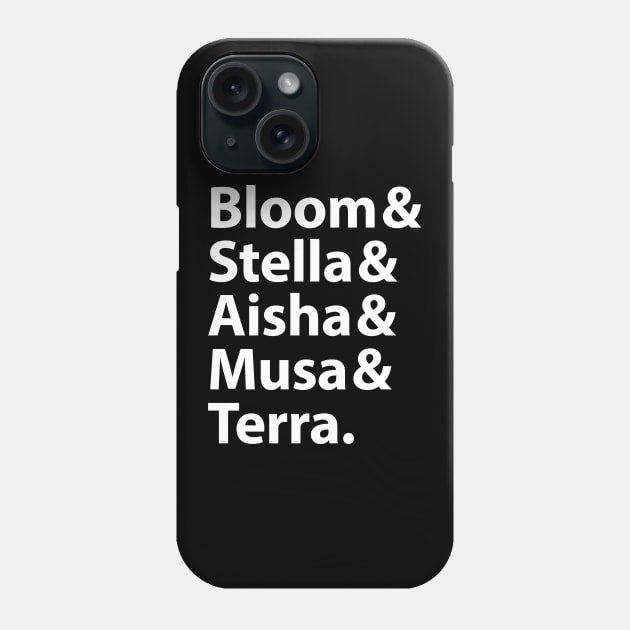 Bloom & Stella & Aisha & Musa & Terra Phone Case by BadCatDesigns