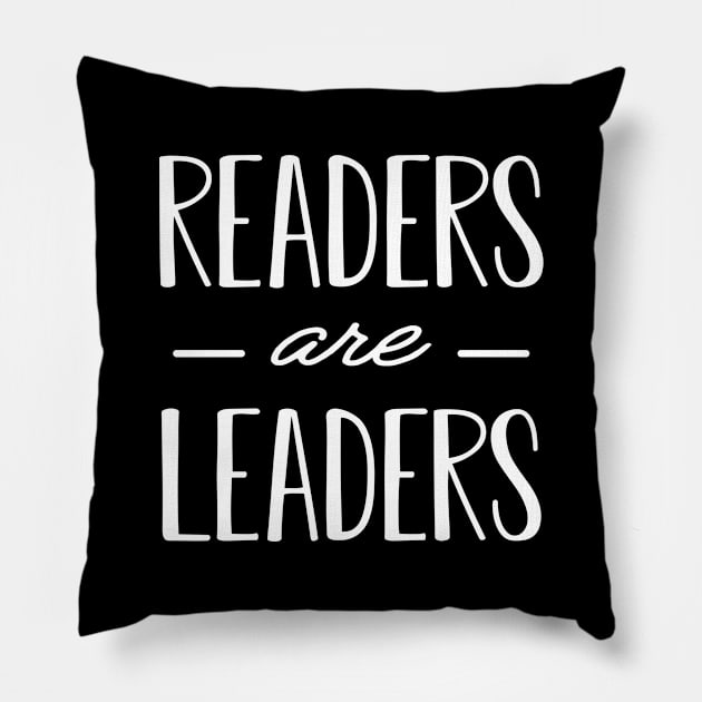 Teacher - Readers are Leaders Pillow by KC Happy Shop