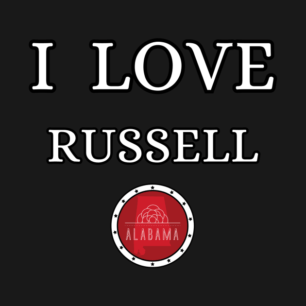 I LOVE RUSSELL | Alabam county United state of america by euror-design