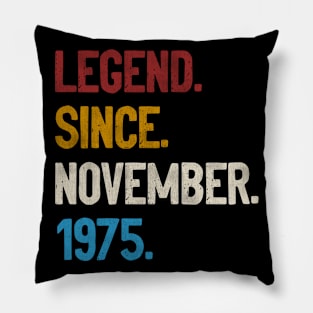 Legend Since November 1975 Tee 45th Birthday Gifts 45 Years Old Pillow