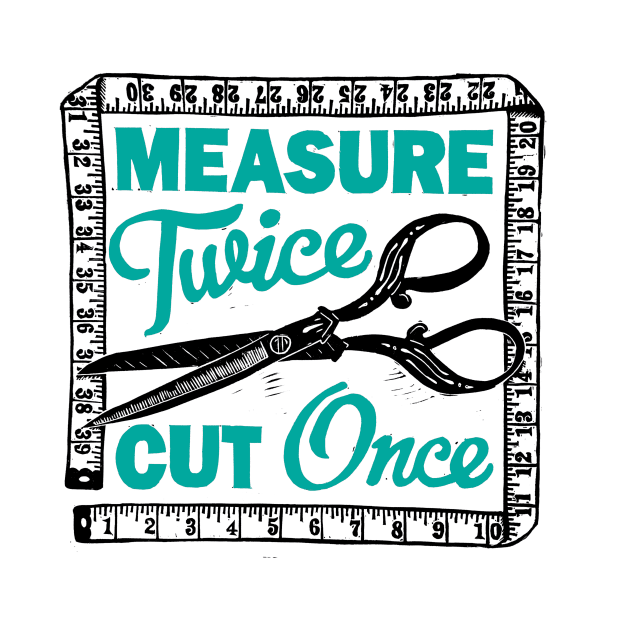 Measure Twice Sewing by Woah there Pickle