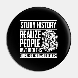 Historian Joke Dont Make Me Repeat Myself History Teacher Pin