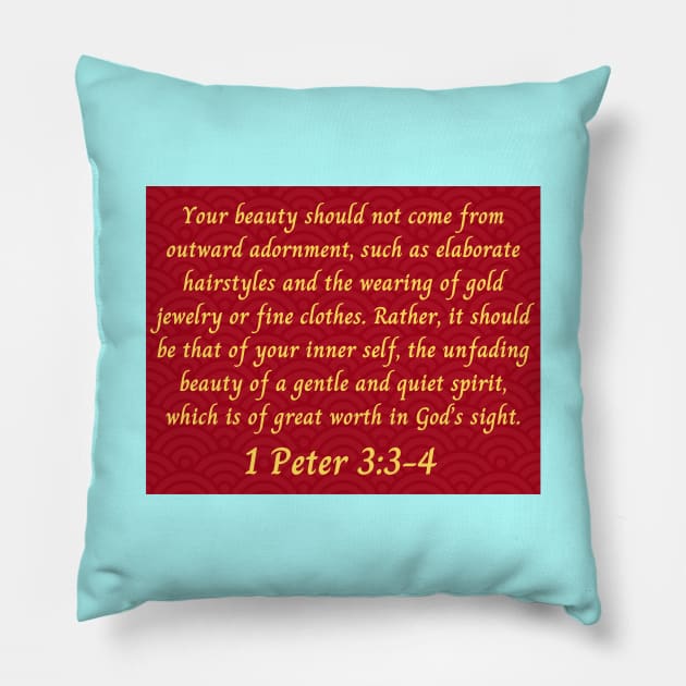 Bible Verse 1 Peter 3:3-4 Pillow by Prayingwarrior