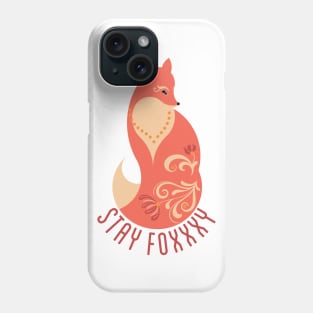 Stay Foxxxy Phone Case