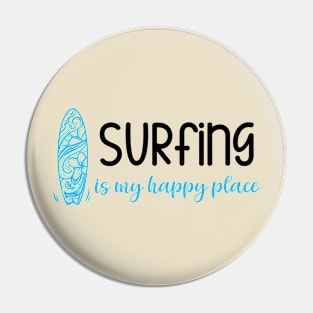 Surfing Is My Happy Place Pin