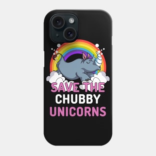 Save The Chubby Unicorns Phone Case