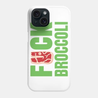 F*CK BROCCOLI Phone Case