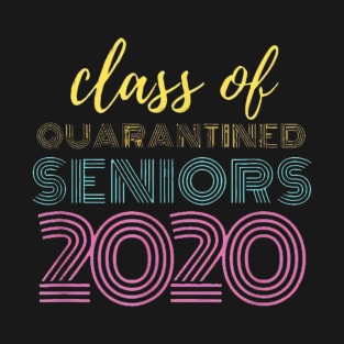 Class of 2020 Quarantined Seniors Flu Virus Quarantine T-Shirt