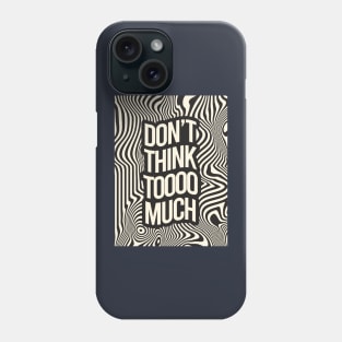 Inpirational Quotes Phone Case