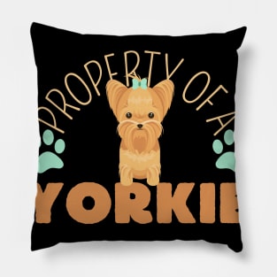 Property Of A Yorkie, Yorkshire Lover Pillow