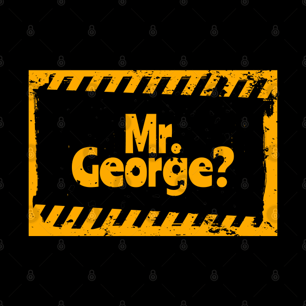 Mr. George? by yaywow