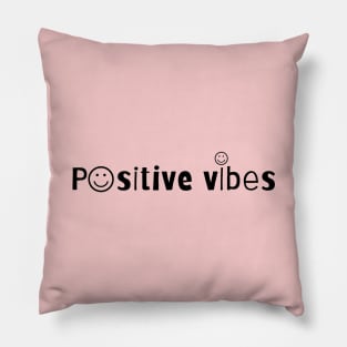 Positive vibes Pillow