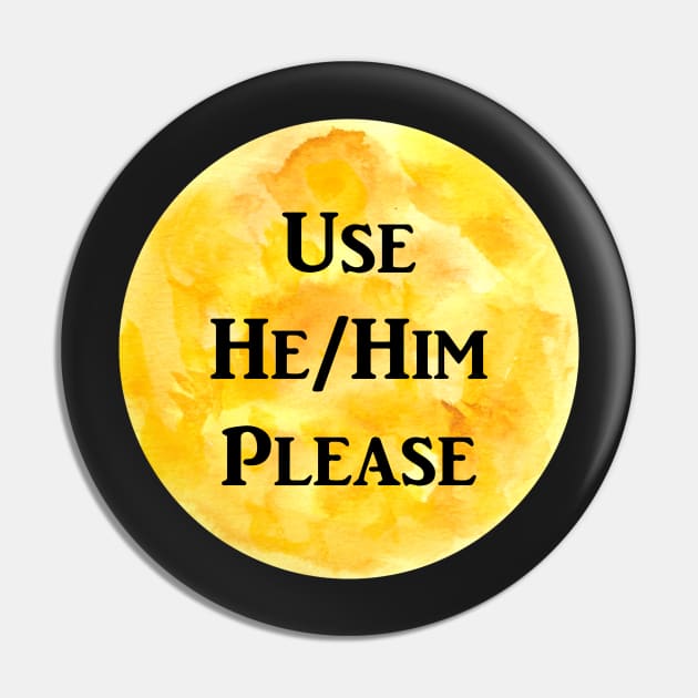 He/Him Please (yellow) Pin by jazmynmoon
