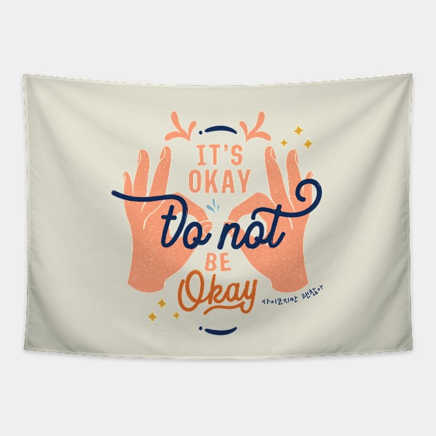 It's Okay To Not Be Okay Tapestry by Slow Creative