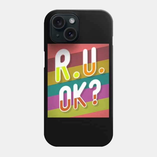 r u ok | are you ok | ru ok Phone Case by OrionBlue