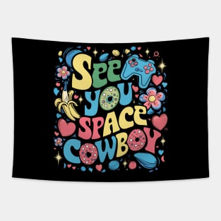 See You Space Cowboy Tapestry