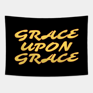 Grace Upon Grace - Christian Saying Tapestry