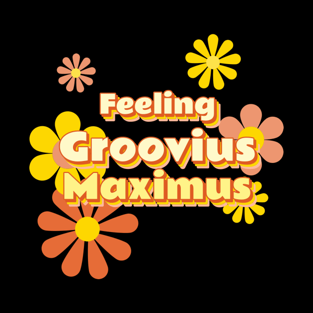 Feeling Groovius Maximus by Joco Studio
