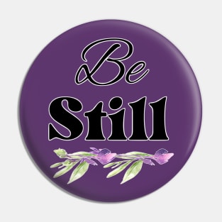 Copy of Be Still Christian faith typography Pin