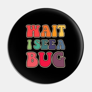 Wait I see a bug Pin