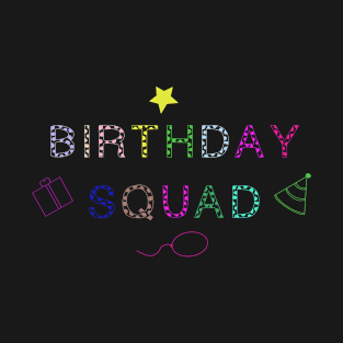 Funny Birthday Squad Party Family Group Funny Bday Team T-Shirt